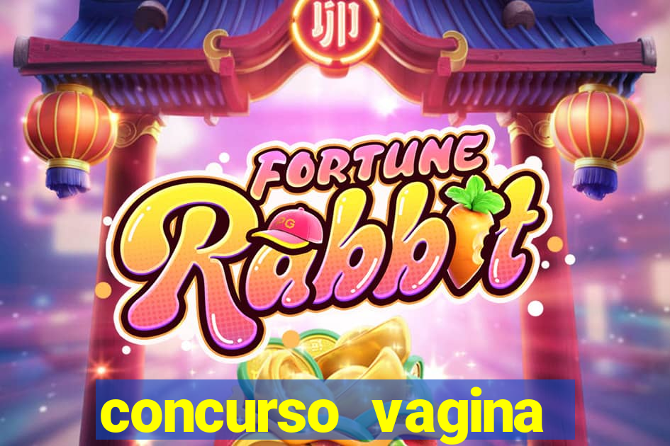 concurso vagina mais linda